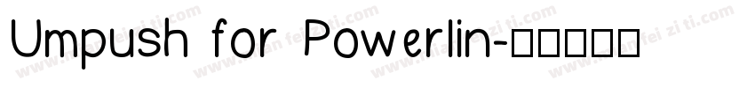 Umpush for Powerlin字体转换